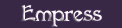 Empress